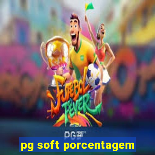 pg soft porcentagem